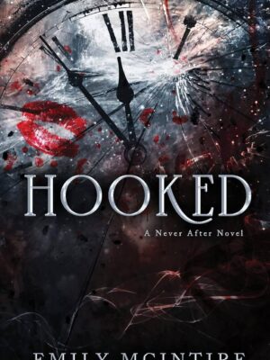 Hooked (Never After 1)