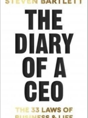 The Diary of a CEO: The 33 Laws of Business and Life