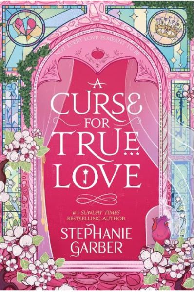 9781529399325 a-curse-for-true-love-stephanie-garber