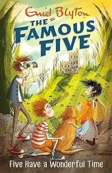 FAMOUS FIVE: 11: FIVE HAVE A WONDERFUL TIME?
