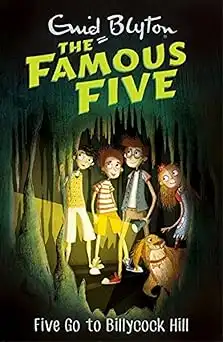 FAMOUS FIVE: 16: FIVE GO TO BILLYCOCK HILL?