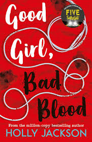 Good Girl, Bad Blood (A Good Girl's Guide to Murder, #2)
