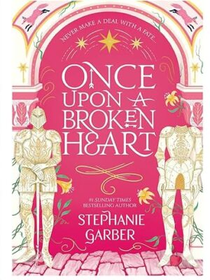 Once Upon a Broken Heart Bundle (3 in 1)