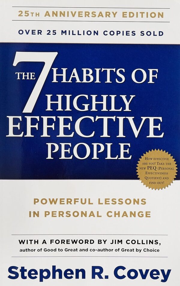 The 7 Habits of Highly Effective People: Powerful Lessons in Personal Change