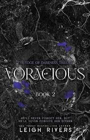 Voracious (The Edge of Darkness Trilogy, #2)
